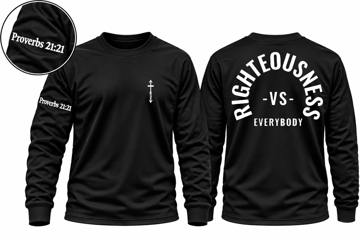 BACK RIGHTEOUSNESS vs. EVERYBODY LONG SLEEVES SHIRTs