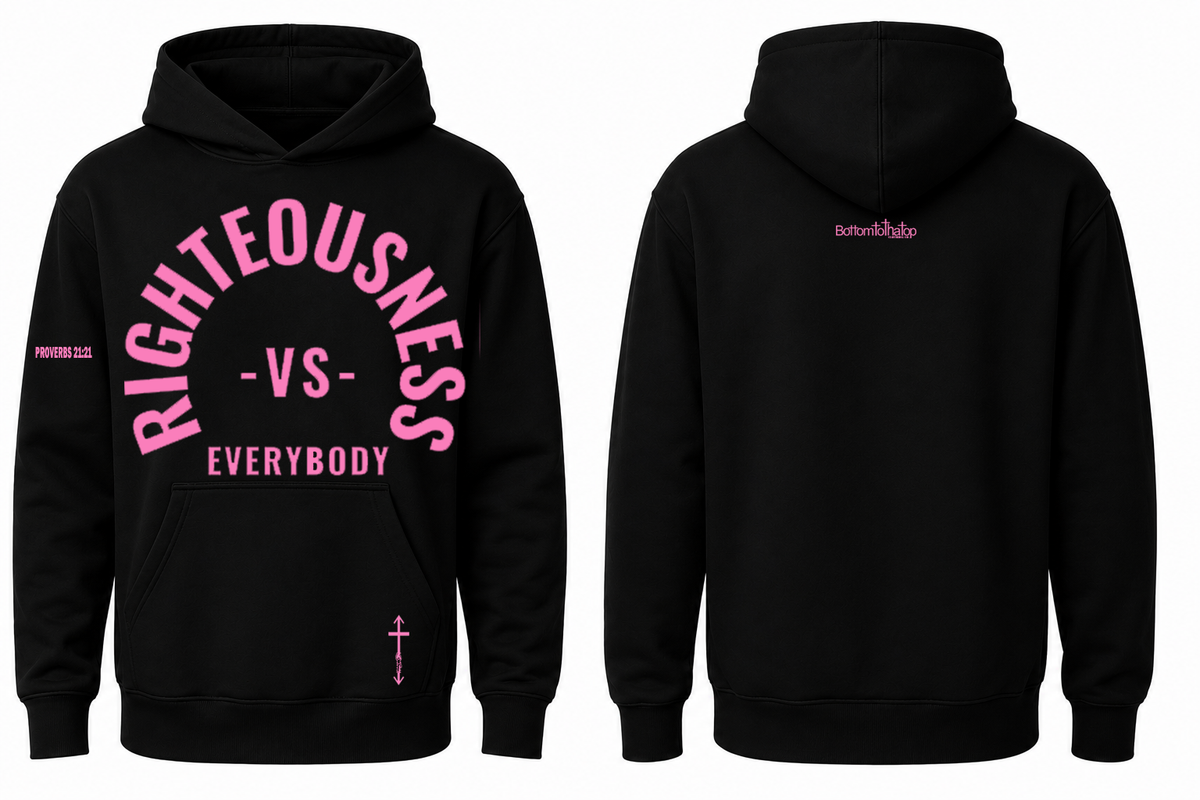 Righteousness vs. Everybody Hoodie