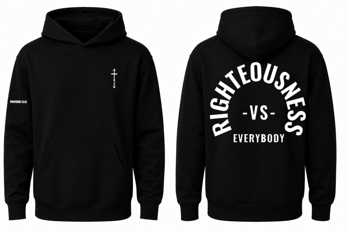Righteousness vs. Everybody Hoodie