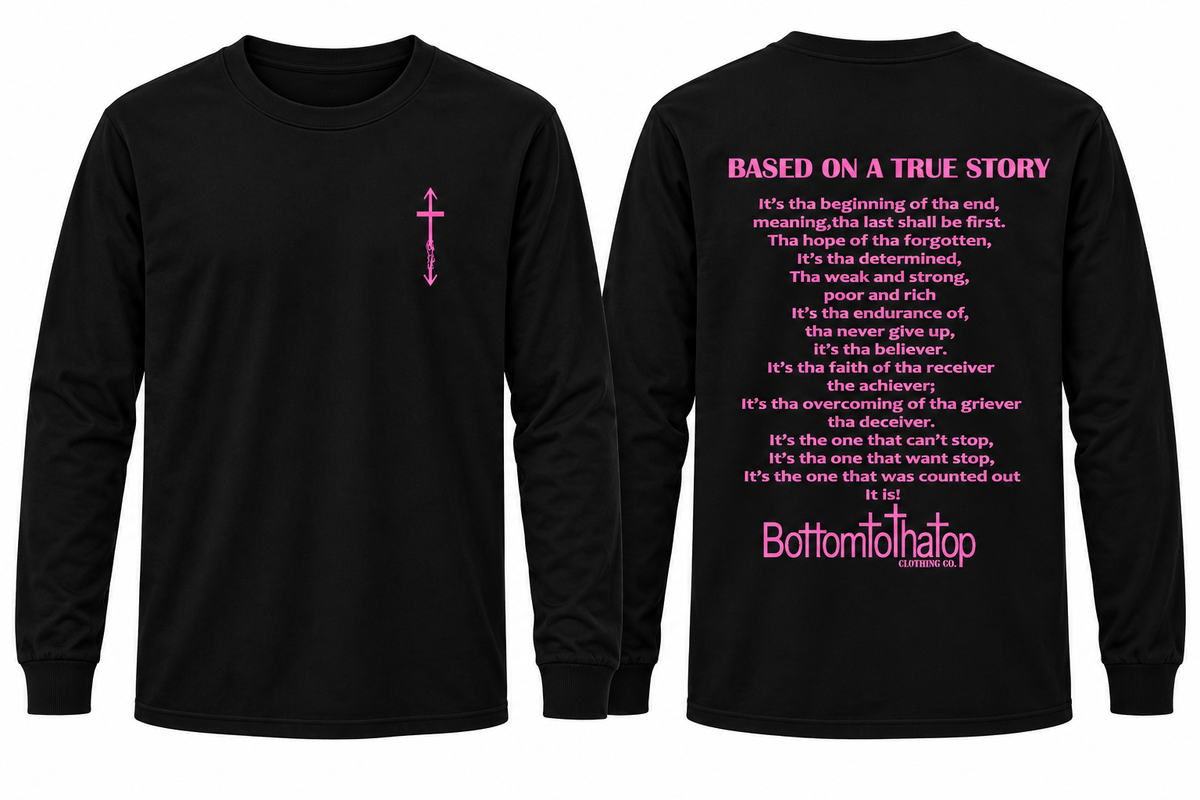 BASED ON A TRUE STORY LONG SLEEVE TEE's