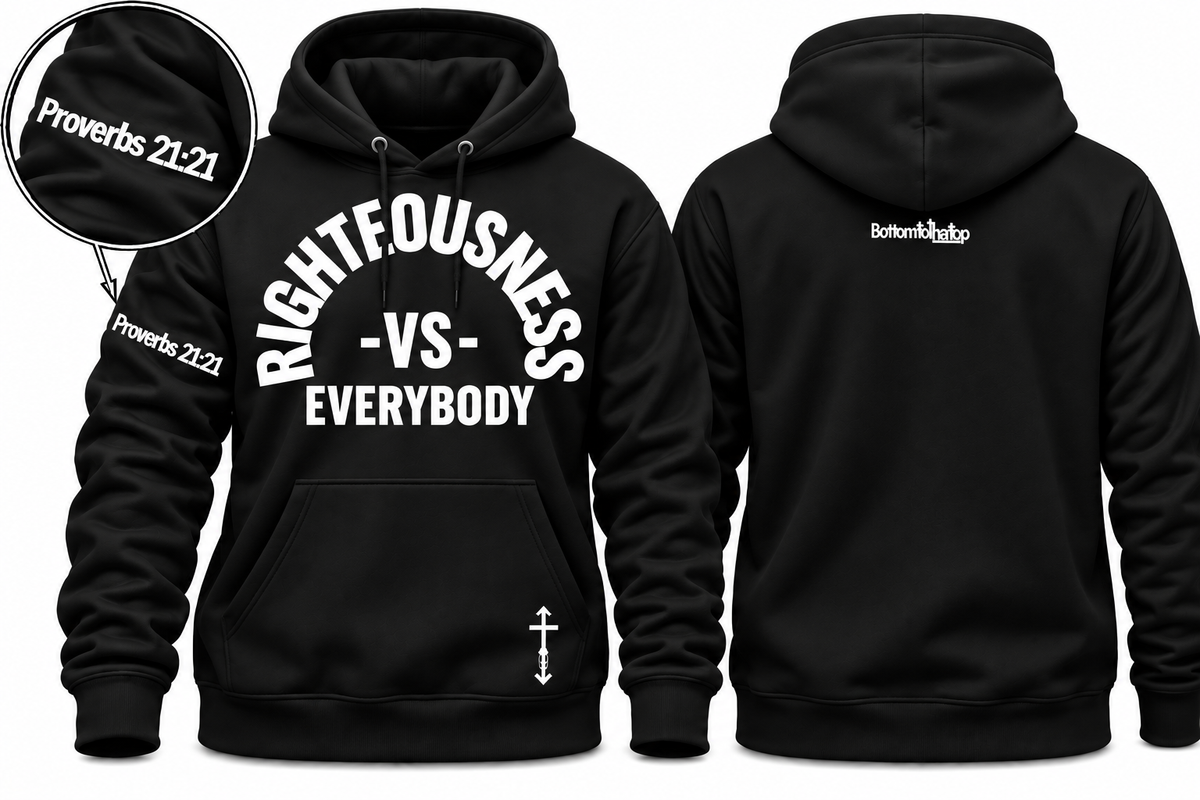 Black pullover hoodie shown from the front and back on a white background. The front has large white text reading 'RIGHTFOUSNESS -VS- EVERYBODY' and a small white cross near the pocket. and Proverbs 21:21 on the right arm
