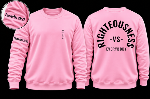 BACK RIGHTEOUSNESS VS EVERYBODY SWEAT SHIRTS