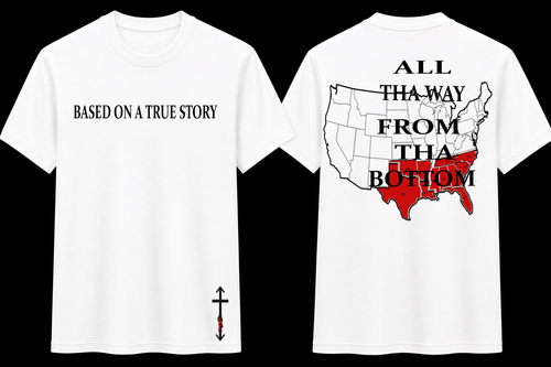 ALL THA WAY FROM THA BOTTOM (Southern Region)