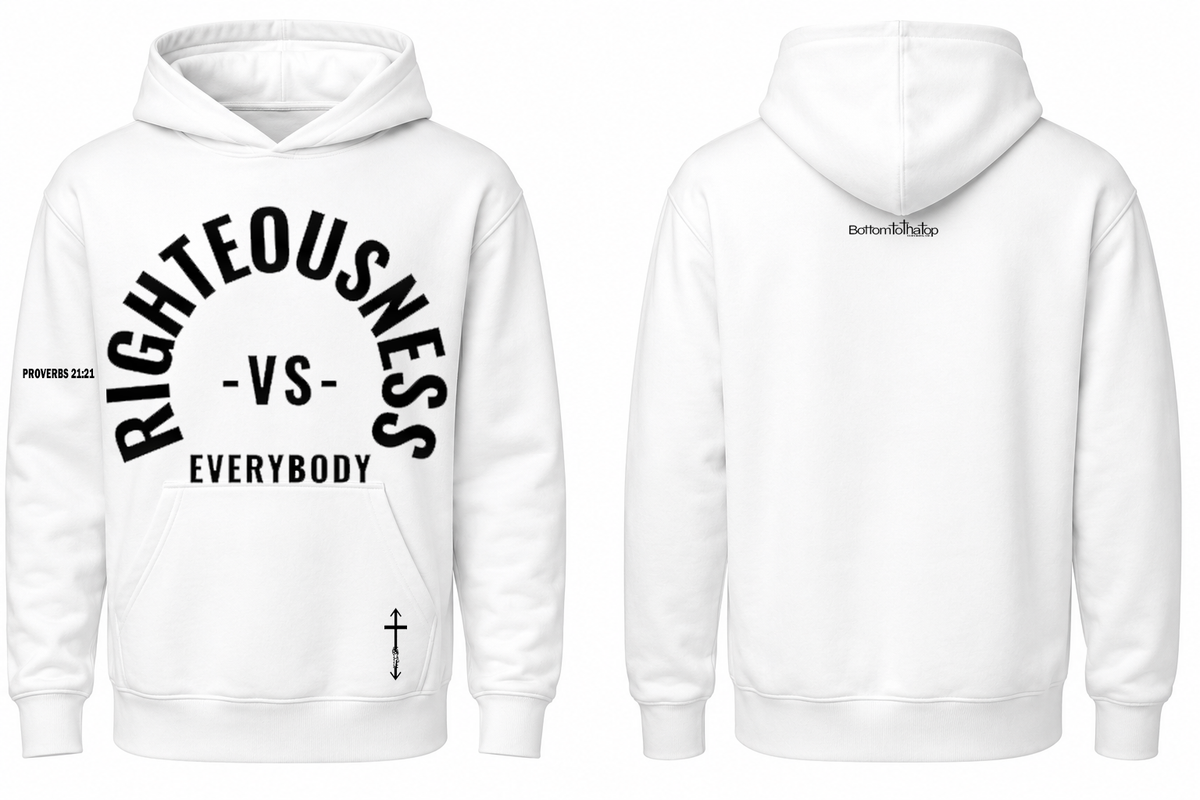 Righteousness vs. Everybody Hoodie