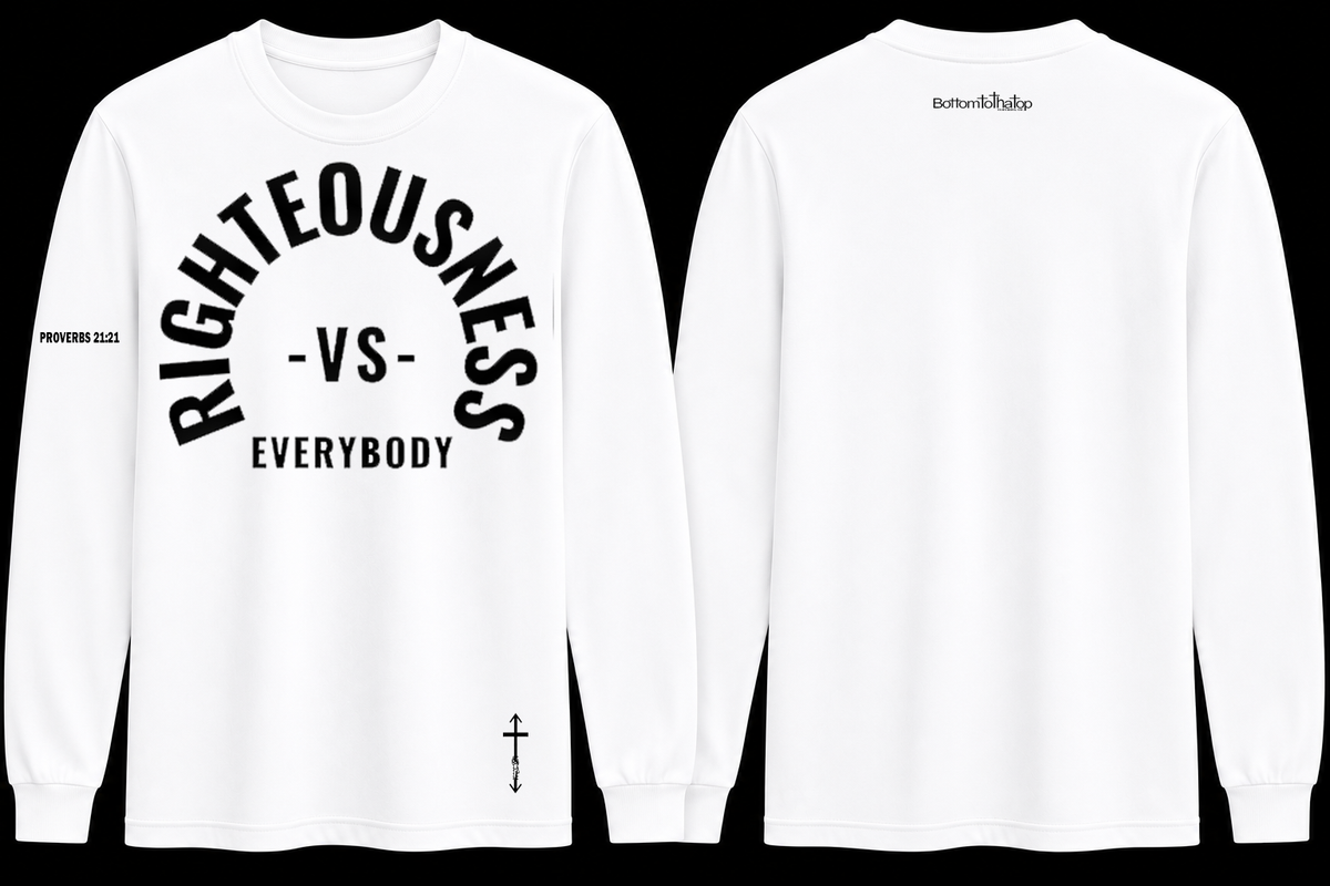 Righteousness vs. Everybody Long Sleeve