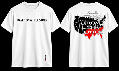 ALL THA WAY FROM THA BOTTOM Tee Shirts (Southern Region)